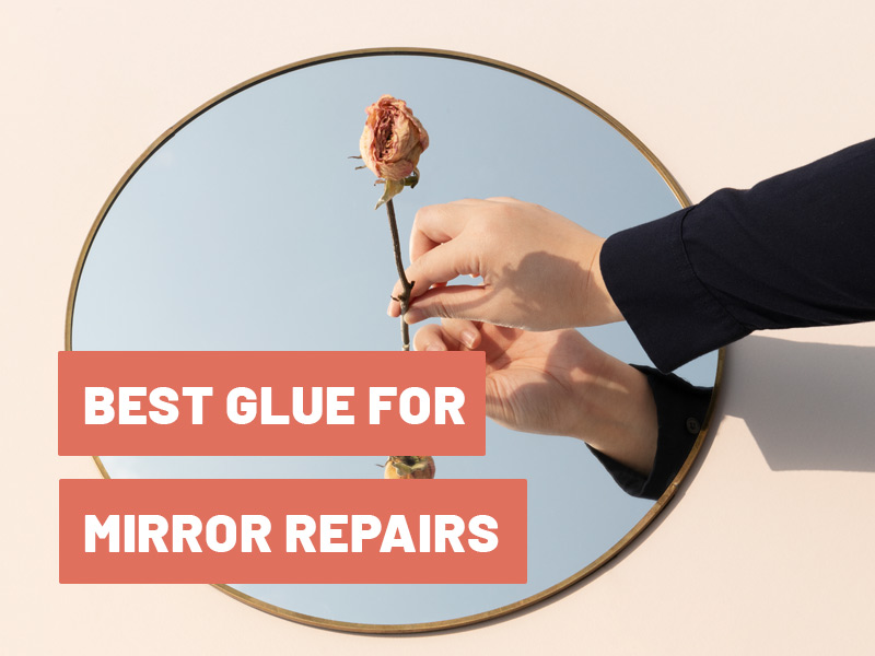 Glue for Mirrors