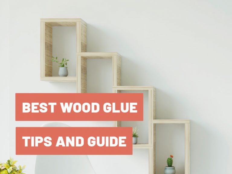 Best Wood Glue In 2022 Product Tips And Usage Guide   Best Wood Glue In 2022 Product Tips And Usage Guide3 768x576 