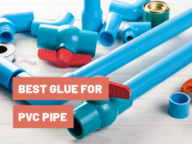 Best Glue for PVC Pipe Repair All You Need to Know