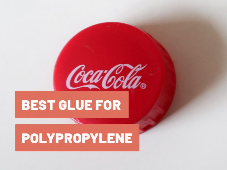 best-glue-for-polypropylene-ultimate-guide-tips