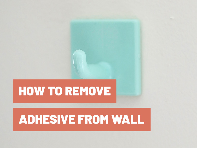 How To Remove Adhesive From Wall Gluetips